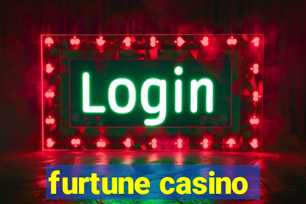 furtune casino