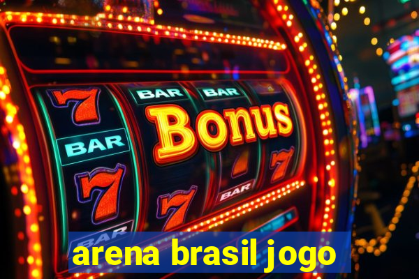 arena brasil jogo