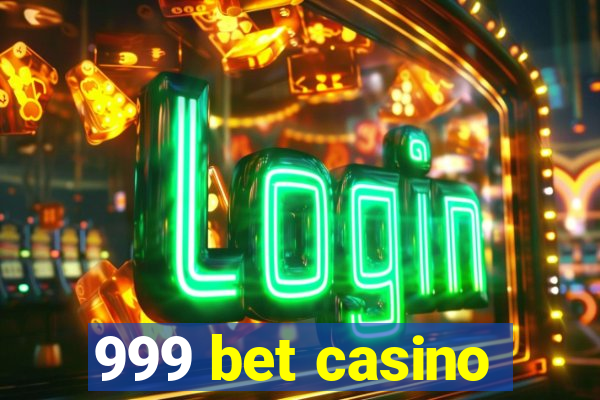 999 bet casino