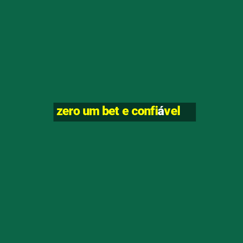 zero um bet e confiável