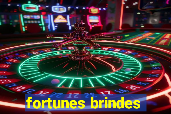 fortunes brindes