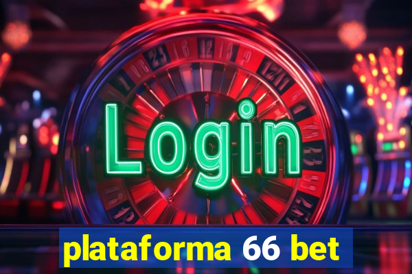 plataforma 66 bet