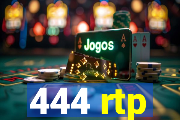 444 rtp