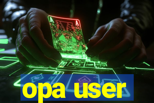 opa user