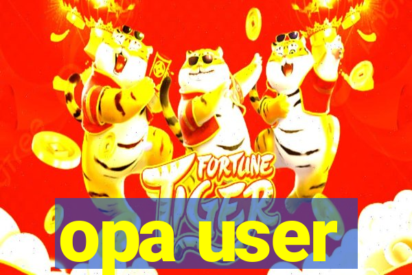 opa user