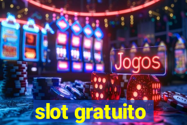 slot gratuito