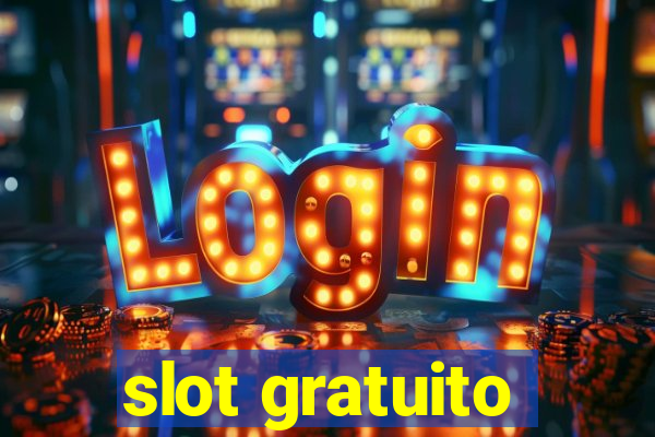 slot gratuito