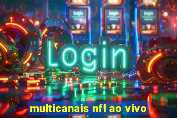 multicanais nfl ao vivo