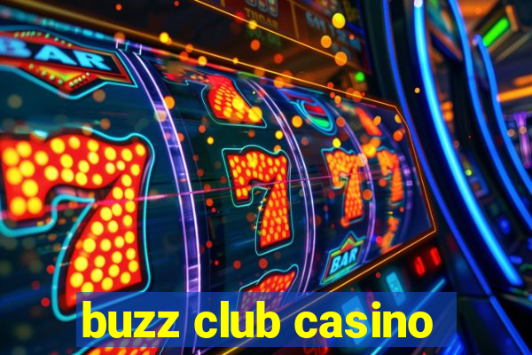 buzz club casino