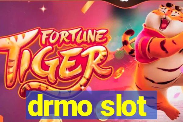 drmo slot