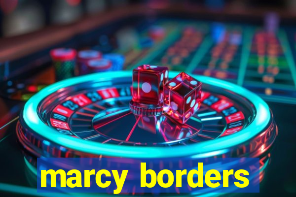 marcy borders