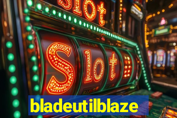 bladeutilblaze