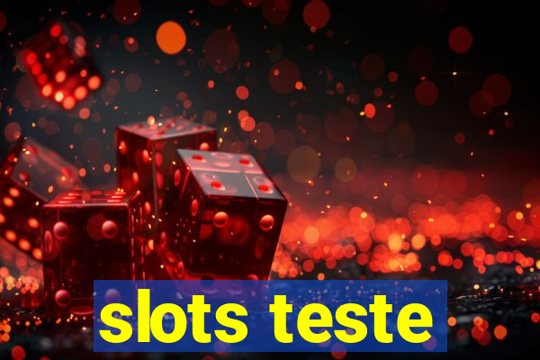 slots teste