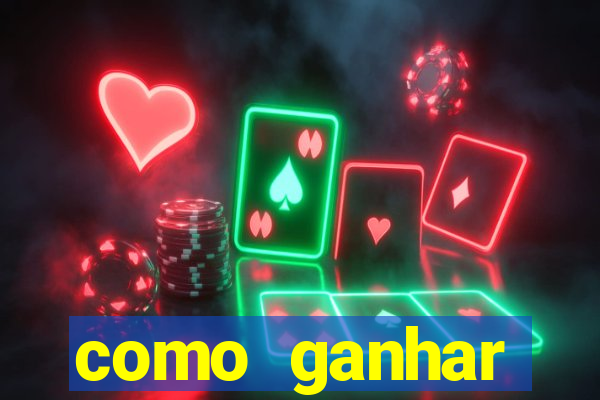 como ganhar dinheiro para jogos