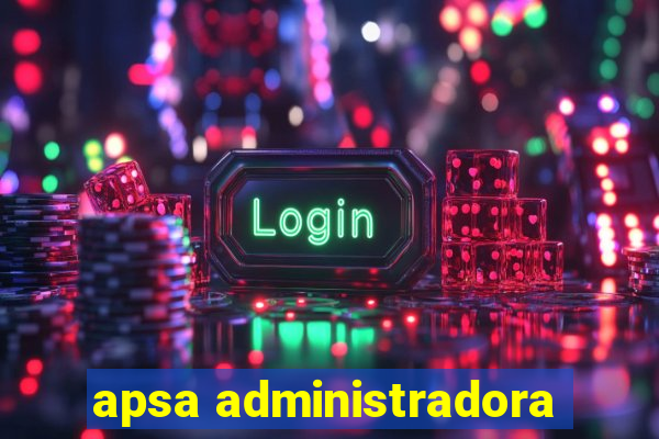 apsa administradora