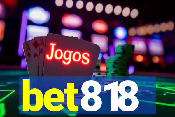 bet818