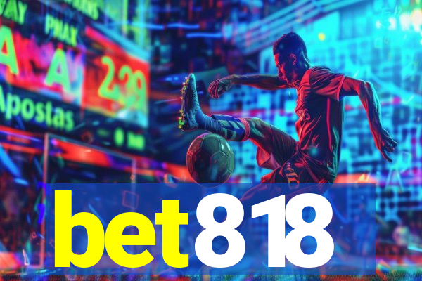 bet818