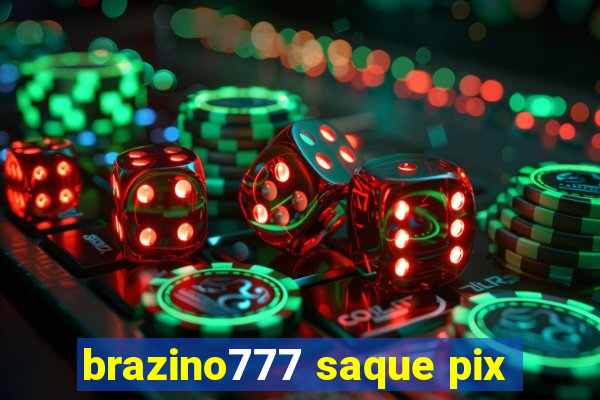 brazino777 saque pix