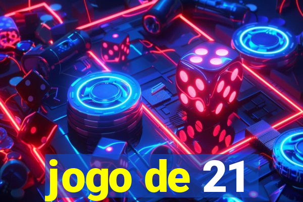 jogo de 21