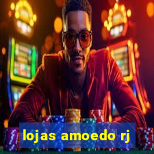 lojas amoedo rj