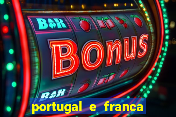 portugal e franca onde assistir