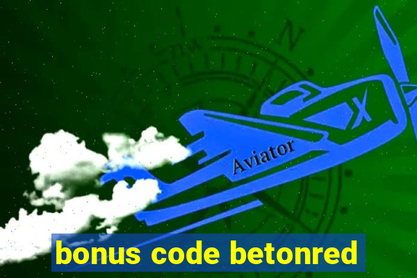 bonus code betonred