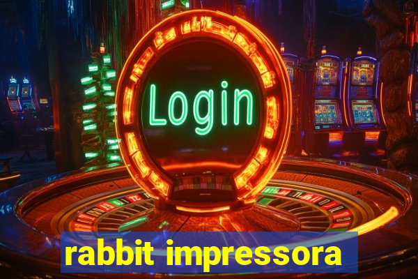 rabbit impressora