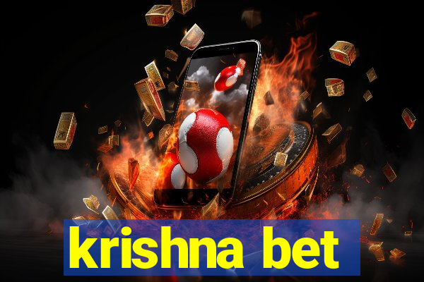 krishna bet