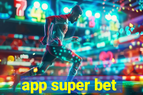 app super bet