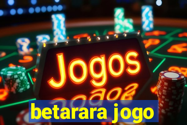 betarara jogo