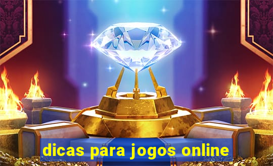 dicas para jogos online