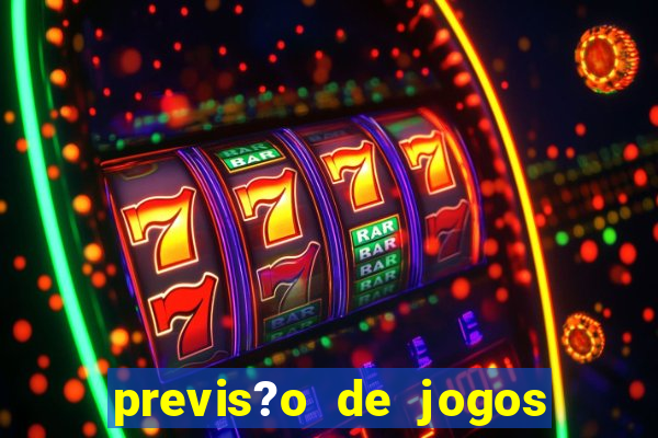 previs?o de jogos para hoje