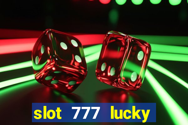 slot 777 lucky spin online