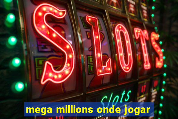 mega millions onde jogar