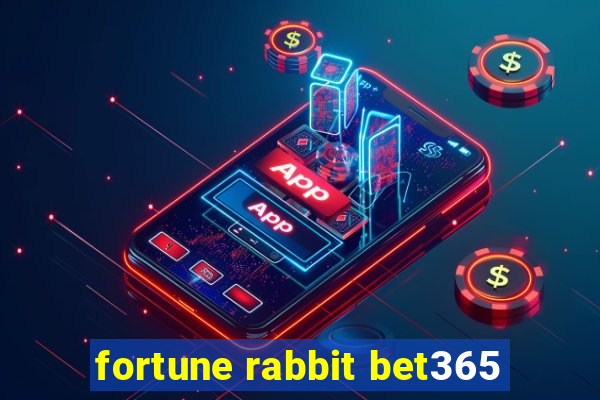 fortune rabbit bet365