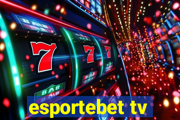 esportebet tv