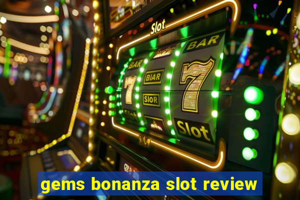 gems bonanza slot review