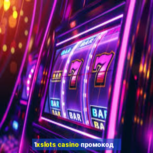 1xslots casino промокод