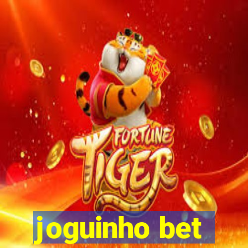 joguinho bet