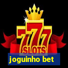 joguinho bet