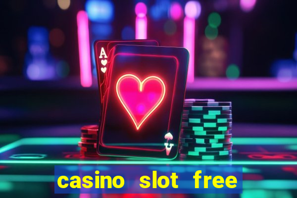 casino slot free games fun