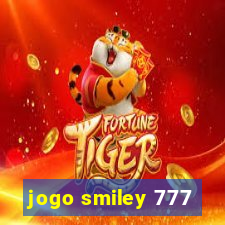 jogo smiley 777