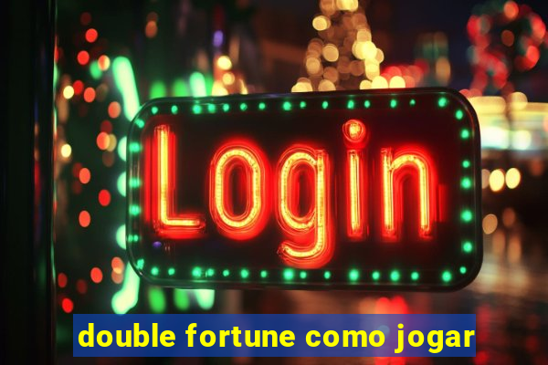 double fortune como jogar