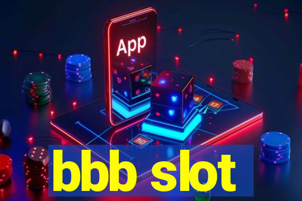 bbb slot