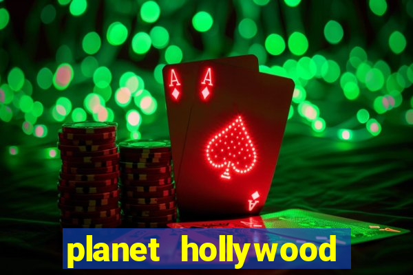 planet hollywood hotel and casino