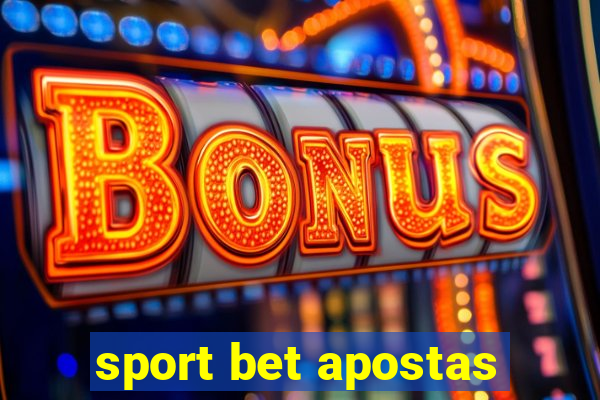 sport bet apostas