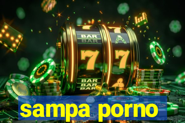 sampa porno