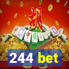 244 bet