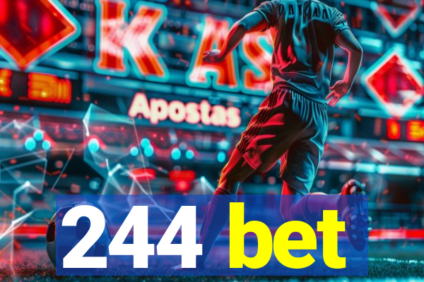 244 bet