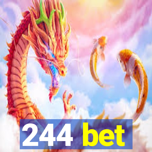 244 bet